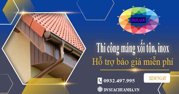 Hỗ trợ tư vấn báo giá máng xối tôn, inox tại Bà Rịa【Miễn phí】